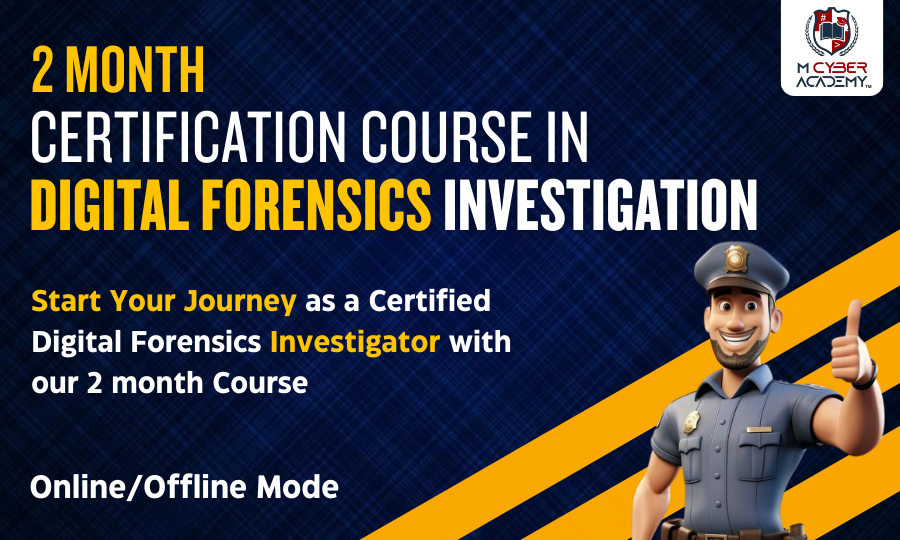 Certified Digital Forensics Investigator Two Months Course