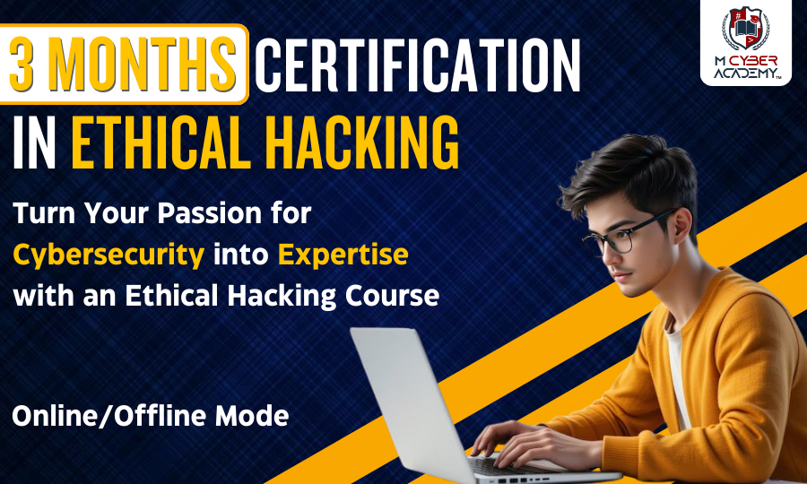 Three Months Certification in Ethical Hacking