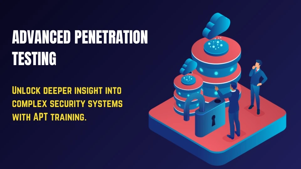 Advanced Penetration Testing (APT) Course