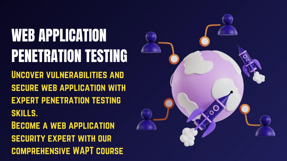Web Application Penetration Testing (WAPT) Course
